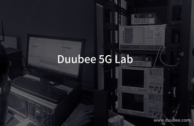 Duubee 5G Lab - Built for the 5G Intelligent Age
