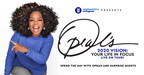 Oprah Winfrey And WW Announce 'Oprah's 2020 Vision: Your Life In Focus' Tour