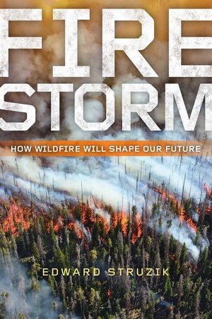 Out This Week: "Firestorm" by Edward Struzik