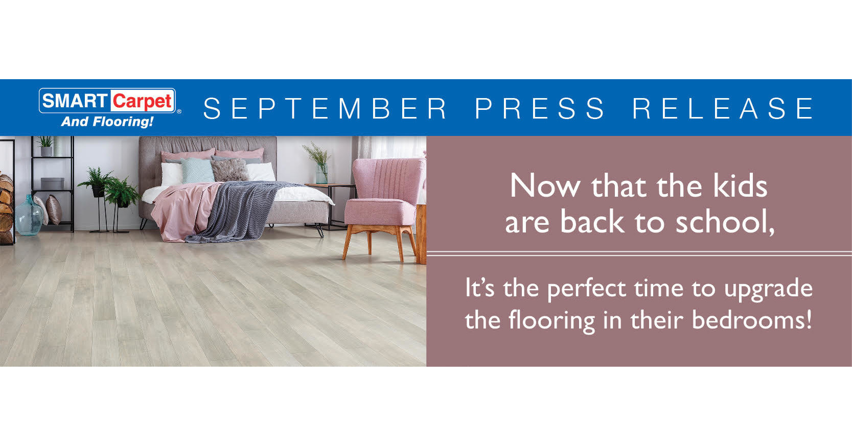 SMART Carpet and Flooring Reminds Parents and Homeowners "BacktoSchool Time Is the Perfect