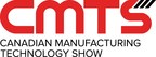 Expanded Canadian Manufacturing Technology Show Returns to Toronto with Focus on Technologies Driving the Future of Canadian Manufacturing