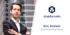 Crypto.com Promotes Eric Anziani to Chief Operating Officer