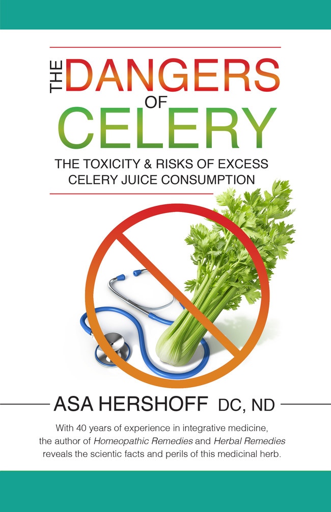 The Dangers of Celery Dr Asa Hershoff's New Book Explains the Risk