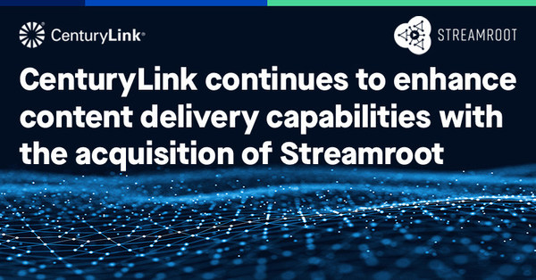 The acquisition of Streamroot represents another step in CenturyLink’s commitment to innovation as a leader in content delivery network and edge compute services.