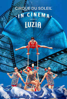 Cirque du Soleil in Cinema Presents LUZIA