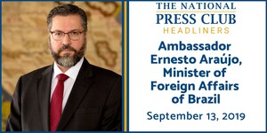 Brazil's Foreign Minister Ernesto Araújo to speak at National Press Club following meeting with Secretary Pompeo this Friday, Sept. 13