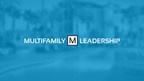 Multifamily Leadership Announces Finalists for the Best Places to Work Multifamily® and New Media Partnership to Showcase Ranking Companies