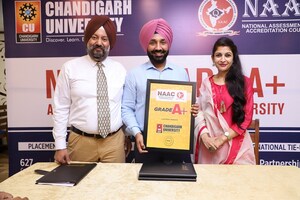 Chandigarh University Gharuan Has Been Ranked 'A+' by NAAC: Gets Placed Amongst the Elite Educational Institutions of India