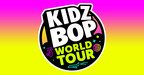 #1 Music Brand For Kids, KIDZ BOP, And Live Nation Expand The "KIDZ BOP World Tour" In The US, Canada, And UK
