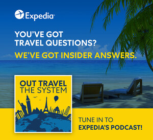 Listen Up! Expedia Launches New Podcast, "Out Travel The System" Now Available on Spotify, iTunes and More.