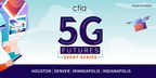 CTIA Launches New '5G Futures' Event Series, Programs Planned in Four Cities This Fall