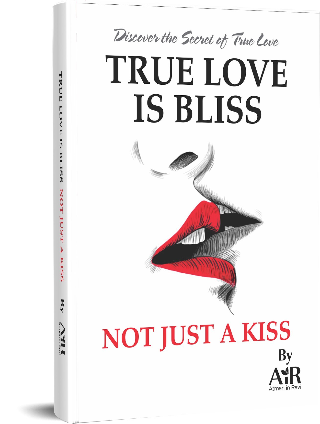 The Latest Book By Air Is All About Busting The Myth That Love Is Just A Kiss And Discovering The Truth That True Love Is Bliss