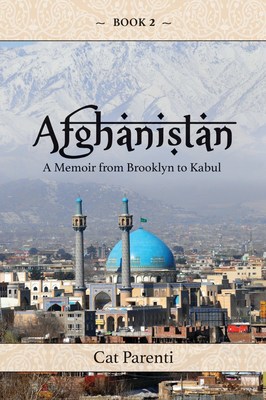 American Cat Parenti Offers Her Eyewitness Account of What Life Was Like in Afghanistan During the Soviet Occupation