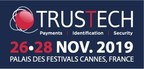 TRUSTECH 2019 - Highlights from the Global Annual Meeting Place of the Card and Digital Trust Technology Communities