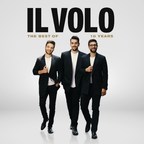 IL VOLO Announce New Album 10 Years - The Best Of, To Be Released November 8 - Available Now For Preorder