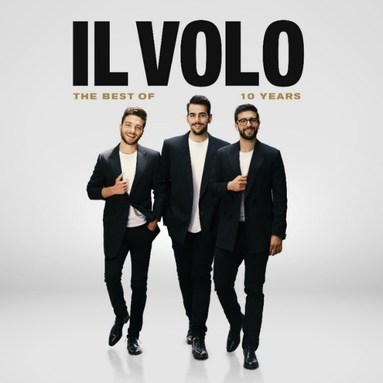 IL VOLO Announce New Album 10 Years - The Best Of, To Be Released