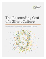 Cylient today released a new white paper titled, “The Resounding Cost of a Silent Culture.” Using data and stories from some of Cylient’s clients, this paper details how to build a culture of trust using “in the moment” coaching and feedback skills.